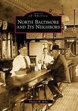 North Baltimore and Its Neighbors