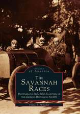 The Savannah Races: Photographs from the Collection of the Georgia Historical Society