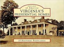 Virginia's Presidential Homes