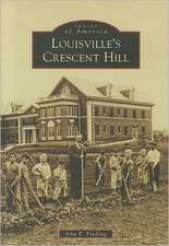 Louisville's Crescent Hill