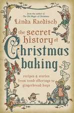 The Secret History of Christmas Baking