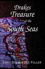 Drakes Treasure of the South Seas