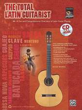 The Total Latin Guitarist