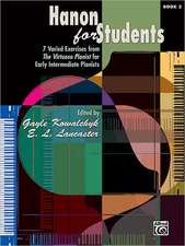 Hanon for Students, Bk 2: 7 Varied Exercises from the Virtuoso Pianist for Early Intermediate Pianists