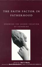 The Faith Factor in Fatherhood