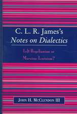 CLR James's Notes on Dialectics