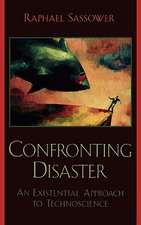 Sassower, R: Confronting Disaster