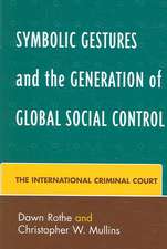 Symbolic Gestures and the Generation of Global Social Control