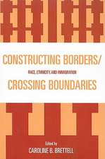 Constructing Borders/Crossing Boundaries