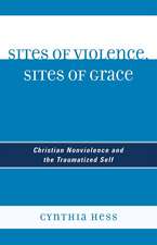 Sites of Violence, Sites of Grace