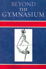 Beyond the Gymnasium