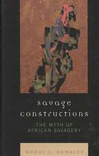 Hamblet, W: Savage Constructions