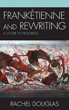 Franketienne and Rewriting