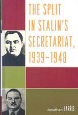 The Split in Stalin's Secretariat, 1939-1948