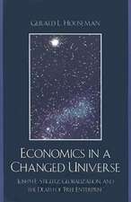 Economics in a Changed Universe