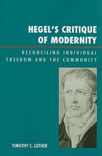 Hegel's Critique of Modernity