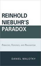 Reinhold Niebuhr's Paradox