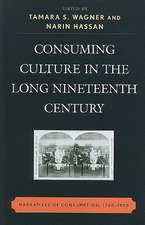 Consuming Culture in the Long Nineteenth Century