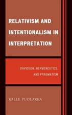 Relativism and Intentionalism in Interpretation