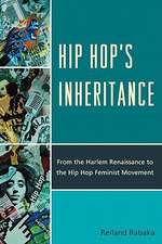 Hip Hop's Inheritance