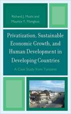 Privatization, Sustainable Economic Growth, and Human Development in Developing Countries