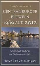 Transformations in Central Europe Between 1989 and 2012