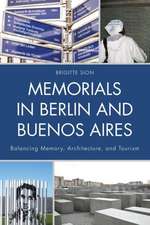 Memorials in Berlin and Buenos Aires