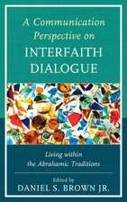 A Communication Perspective on Interfaith Dialogue