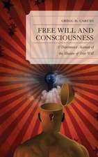 Free Will and Consciousness