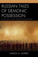 Russian Tales of Demonic Possession