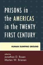 Prisons in the Americas in the Twenty-First Century