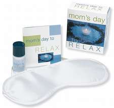 Mom's Day to Relax [With Booklet and Satin Eye Mask, Lotion]