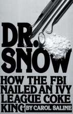 Dr. Snow