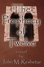 The Prophecy of Twelve