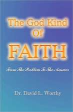 The God Kind of Faith