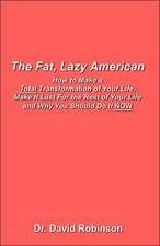 The Fat, Lazy American