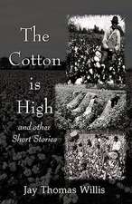 The Cotton Is High: Pride of America