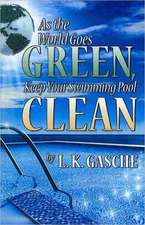 As the World Goes Green, Keep Your Swimming Pool Clean