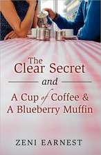 The Clear Secret and a Cup of Coffee and a Blueberry Muffin