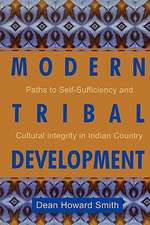 Modern Tribal Development