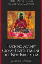 Teaching Against Global Capitalism and the New Imperialism