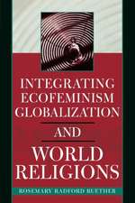 Integrating Ecofeminism, Globalization, and World Religions