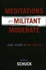 Meditations of a Militant Moderate