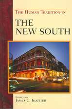 The Human Tradition in the New South