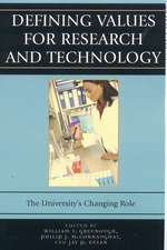 Defining Values for Research and Technology: The University's Changing Role