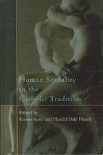 Human Sexuality in the Catholic Tradition