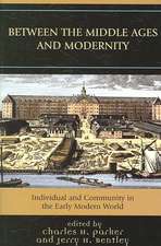 Between the Middle Ages and Modernity