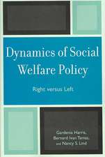 Dynamics of Social Welfare Policy