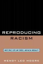 Reproducing Racism