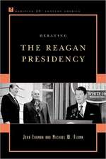 Debating the Reagan Presidency